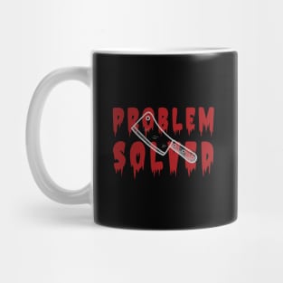 Problem Solved Mug